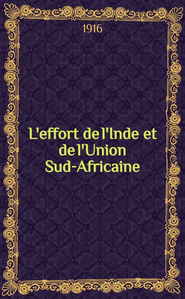 L'effort de l'Inde et de l'Union Sud-Africaine