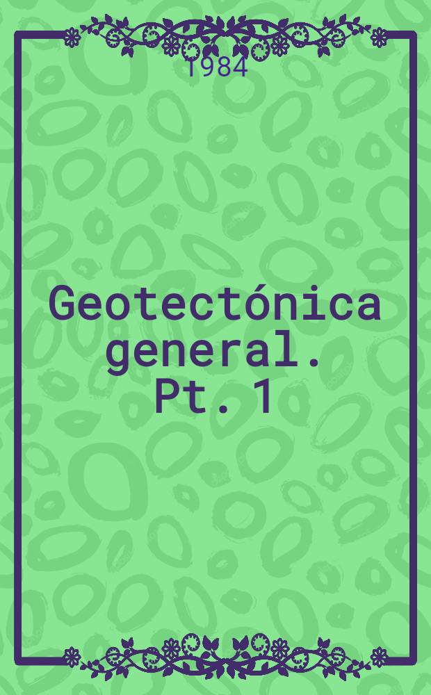 Geotectónica general. Pt. 1