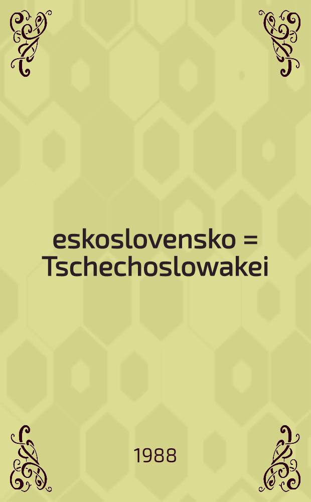 Československo = Tschechoslowakei = Чехословакия : Album