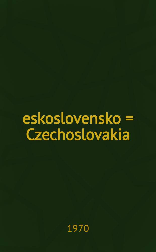 Československo = Czechoslovakia = Tschechoslowakei = Чехословакия : Album