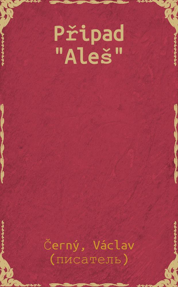 Připad "Aleš"