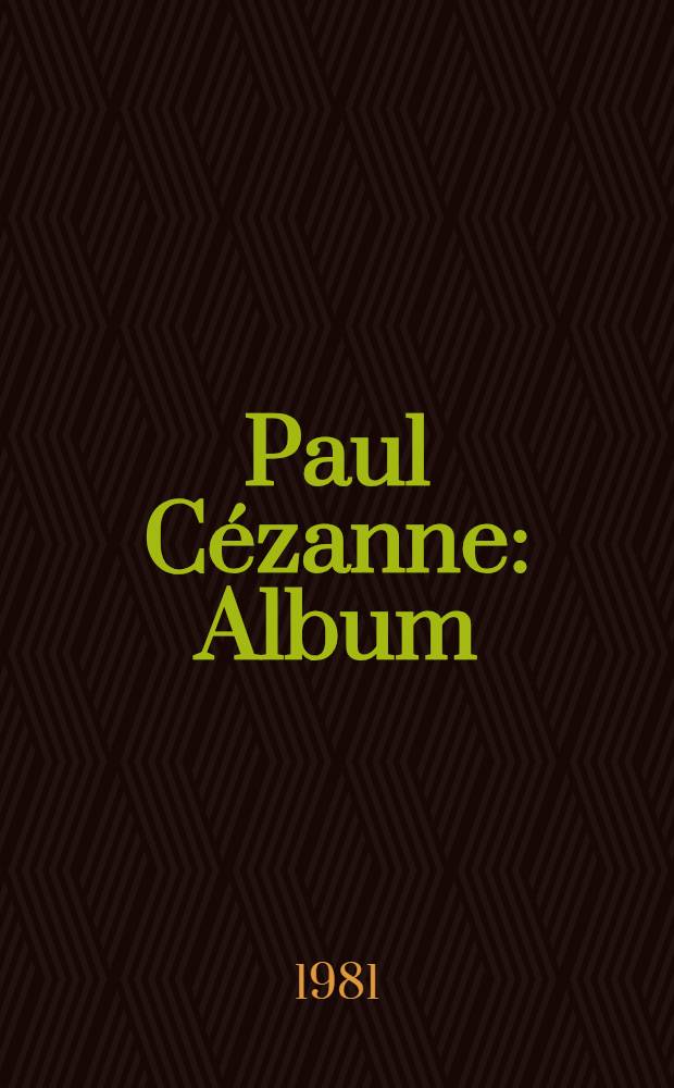Paul Cézanne : Album