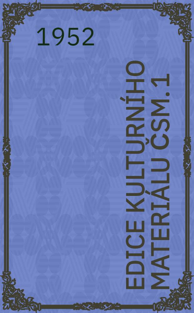 Edice kulturního materiálu ČSM. 1 : Smích budovatelů