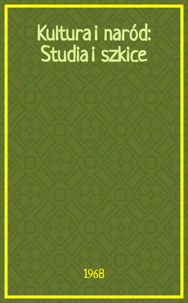 Kultura i naród : Studia i szkice