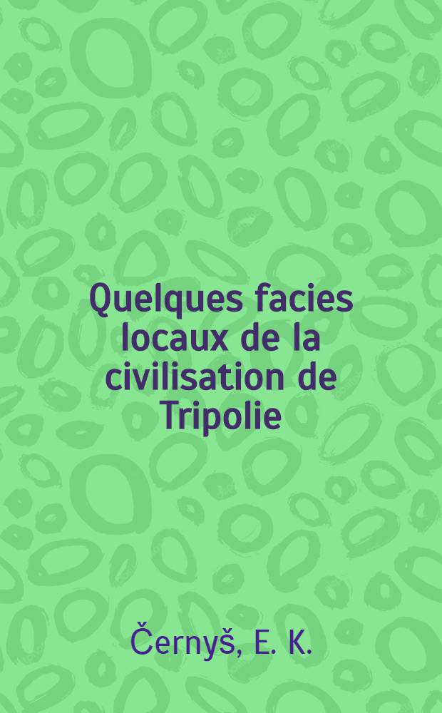Quelques facies locaux de la civilisation de Tripolie