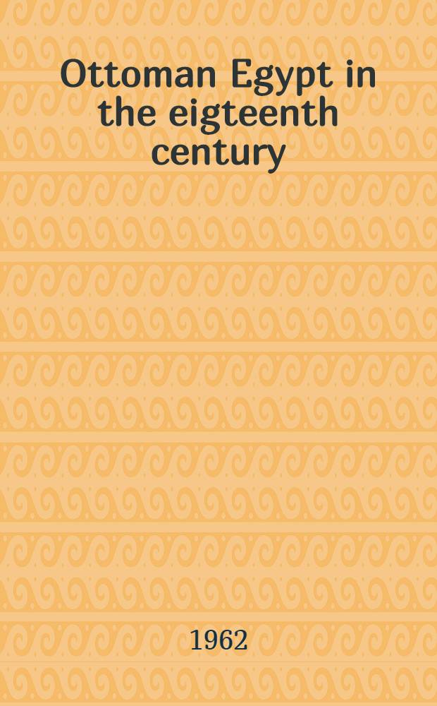 Ottoman Egypt in the eigteenth century