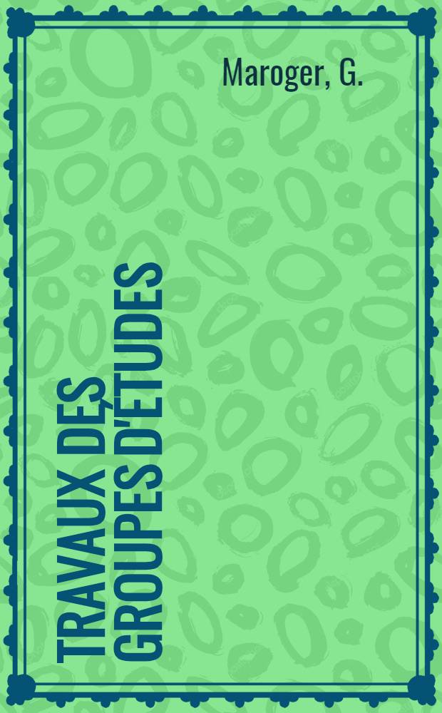 Travaux des groupes d'études : Publication. N 4 : La question des matières premières et les revendications coloniales