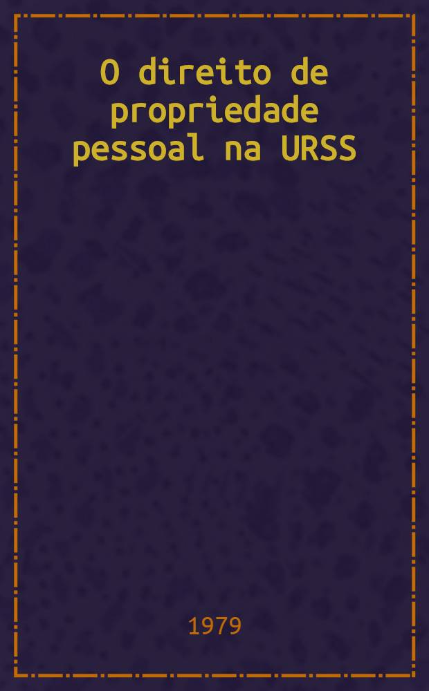 O direito de propriedade pessoal na URSS