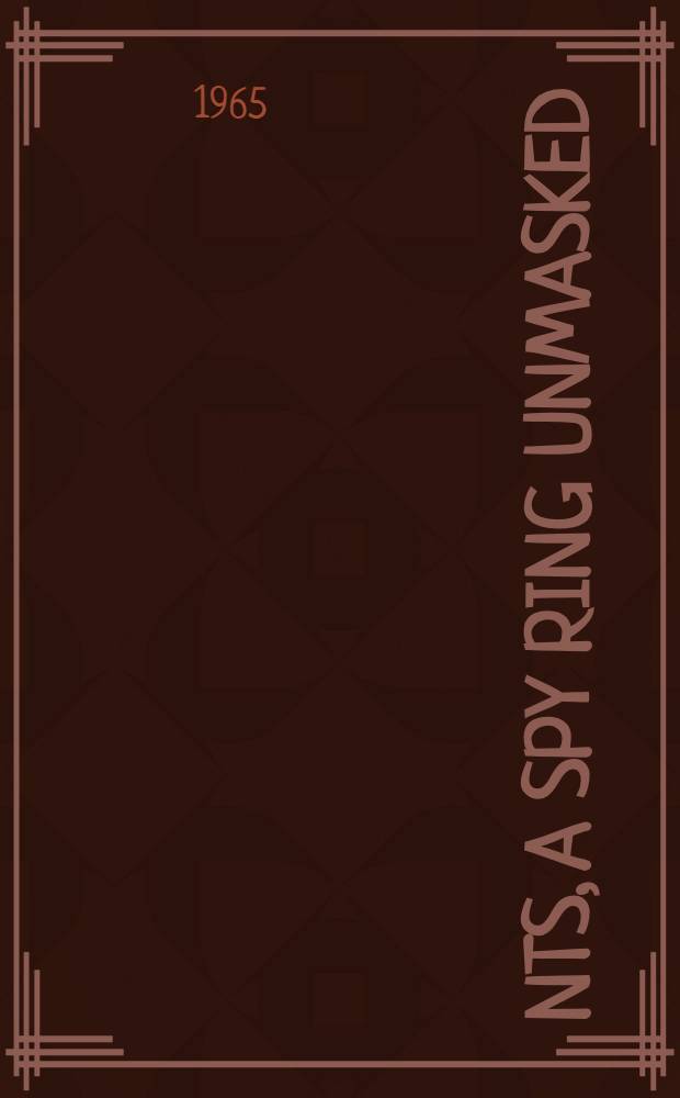 NTS, a spy ring unmasked