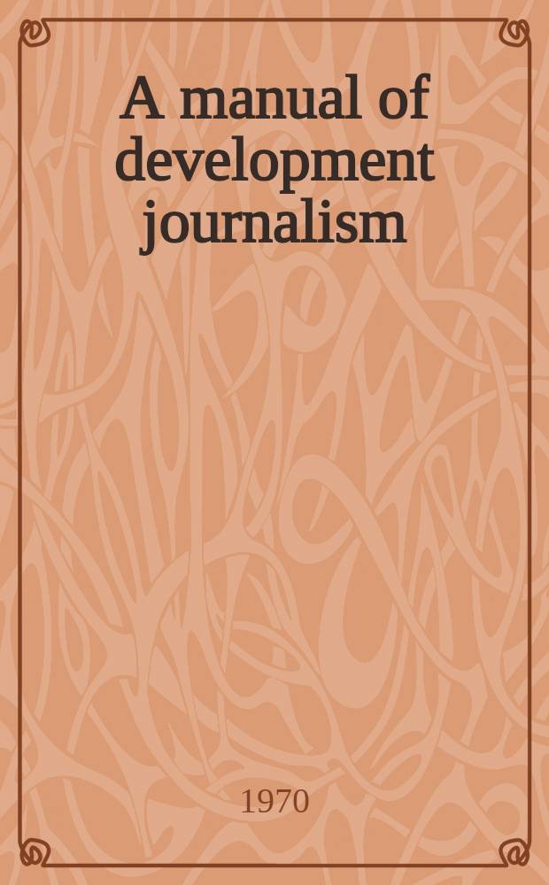 A manual of development journalism