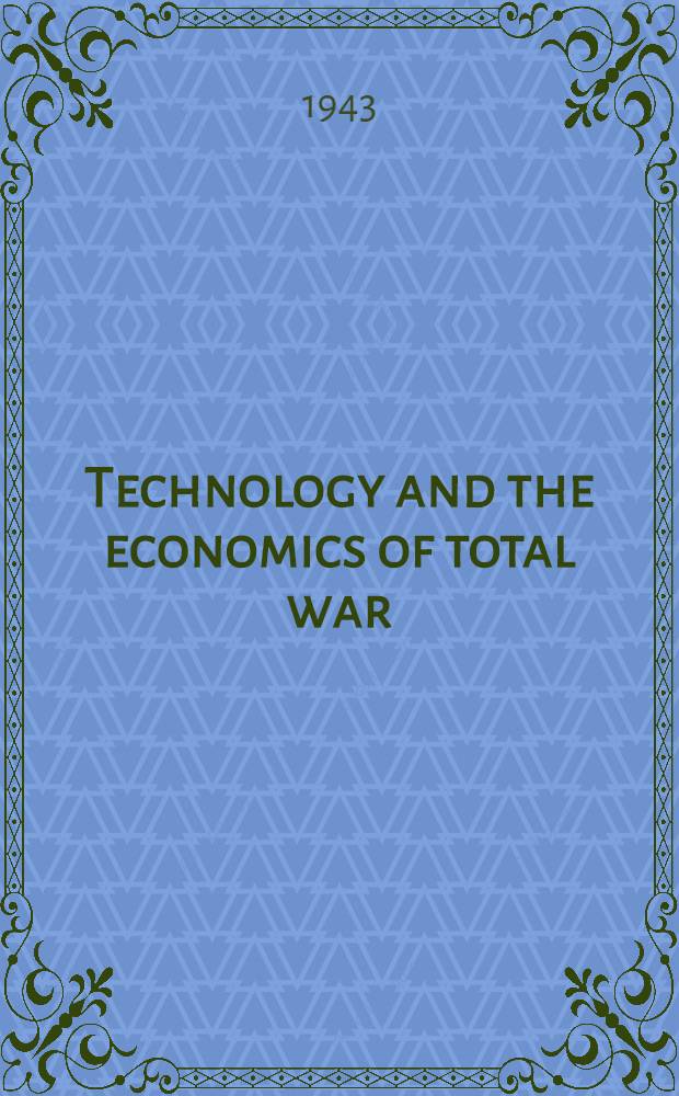 Technology and the economics of total war