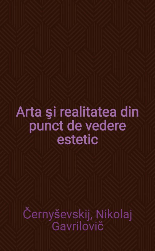 Arta şi realitatea din punct de vedere estetic