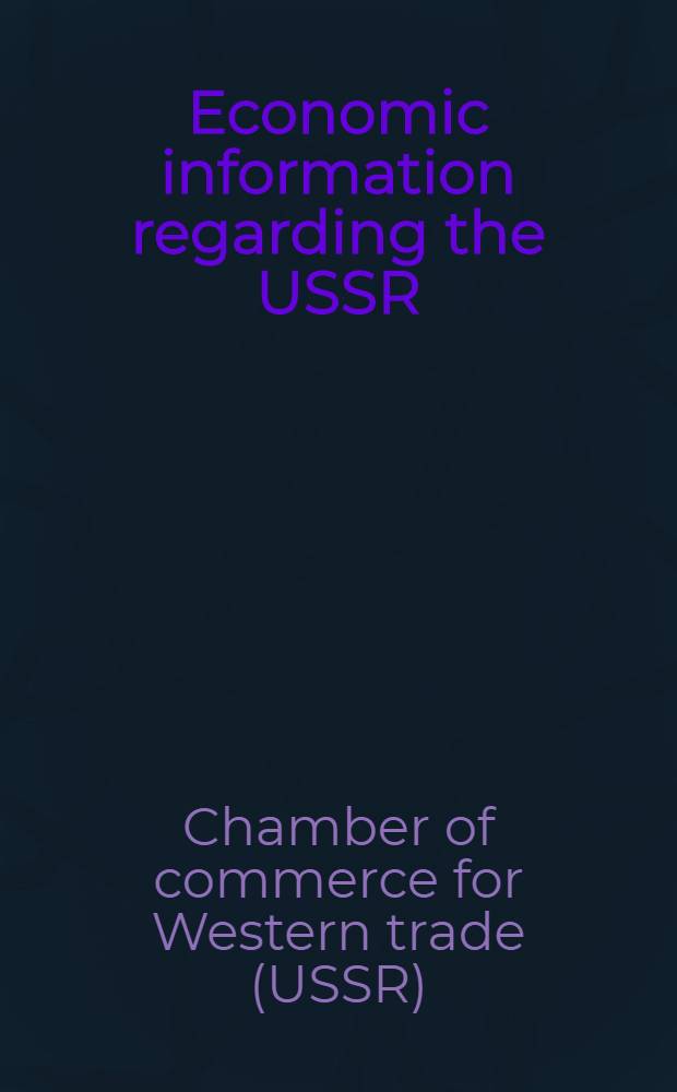... Economic information regarding the USSR