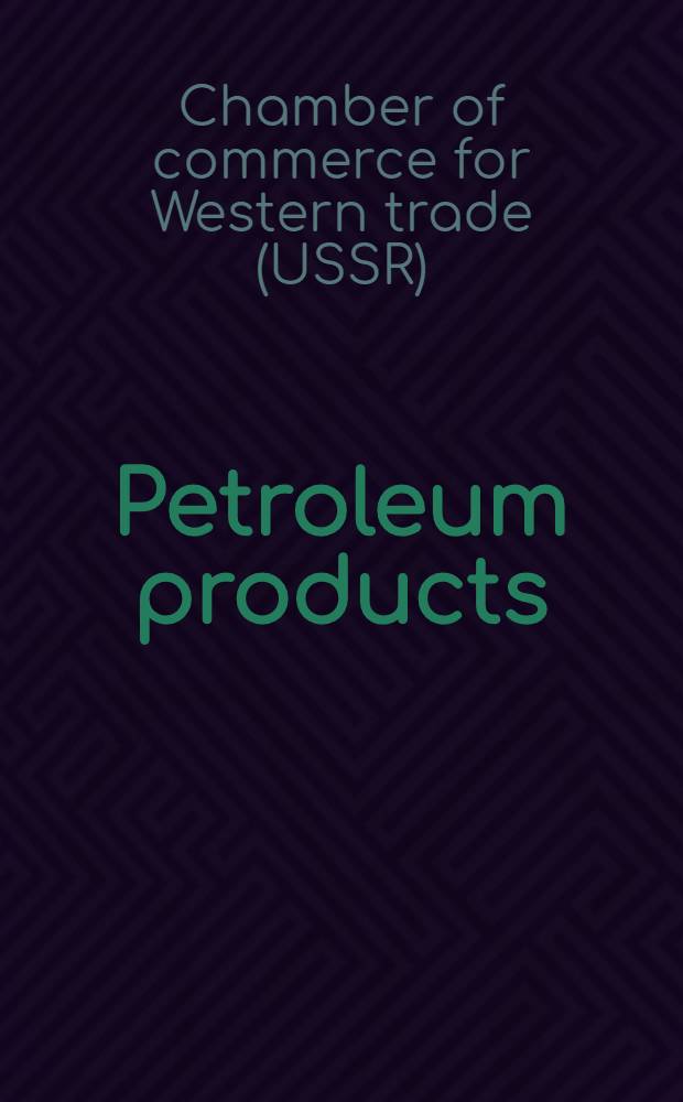 ... Petroleum products