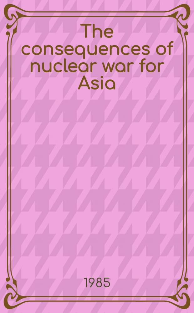 The consequences of nuclear war for Asia