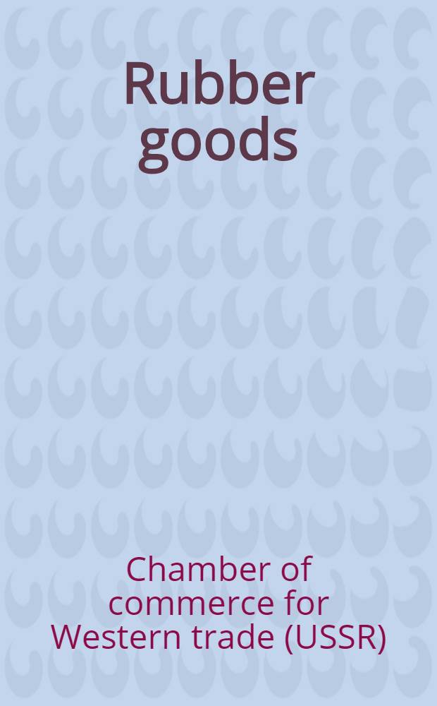 ... Rubber goods