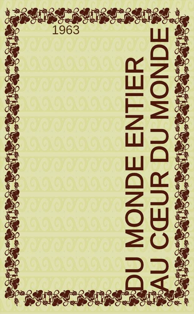 Du monde entier au cœur du monde; Anthologie nègre / Blaise Cendrars