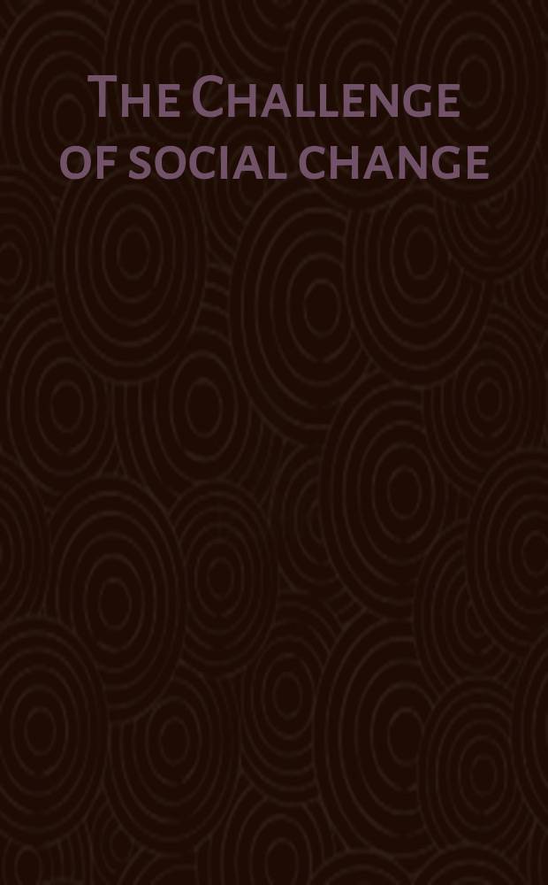 The Challenge of social change
