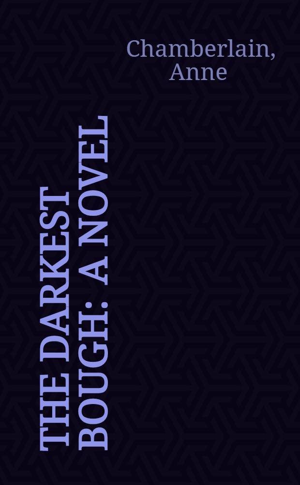 The darkest bough : A novel