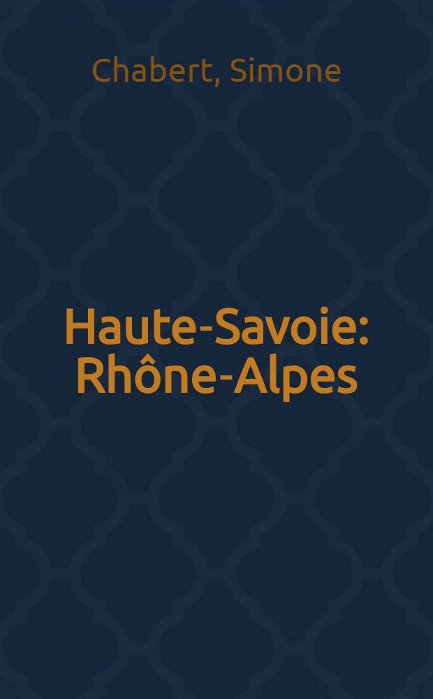 Haute-Savoie : Rhône-Alpes
