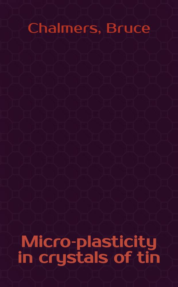 ... Micro-plasticity in crystals of tin