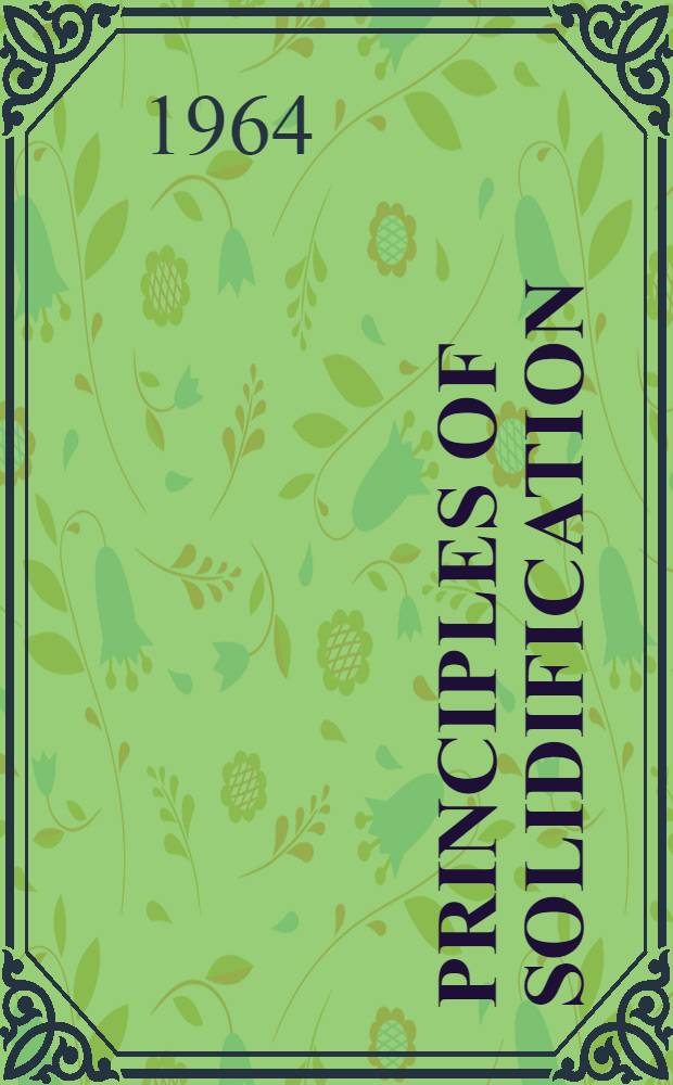 Principles of solidification