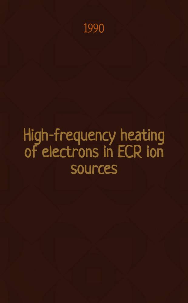 High-frequency heating of electrons in ECR ion sources