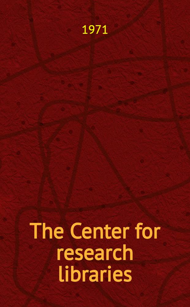 The Center for research libraries : Catalogue : Newspapers
