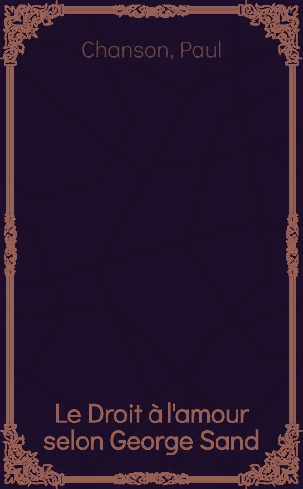 Le Droit à l'amour selon George Sand