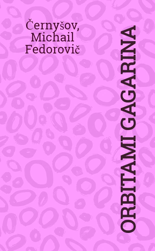 Orbitami Gagarina