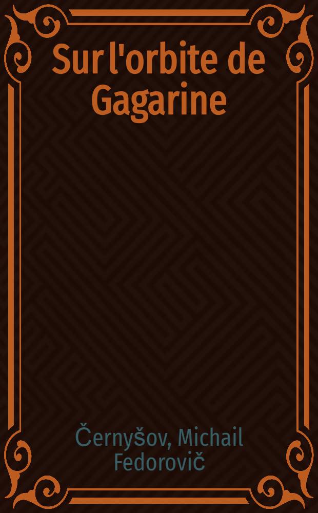Sur l'orbite de Gagarine