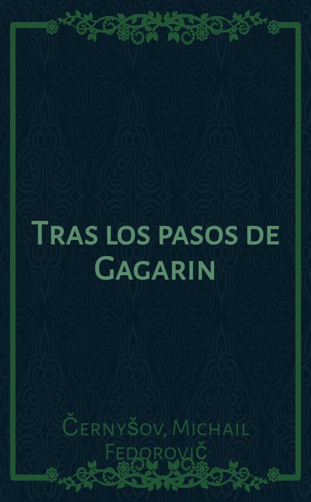 Tras los pasos de Gagarin