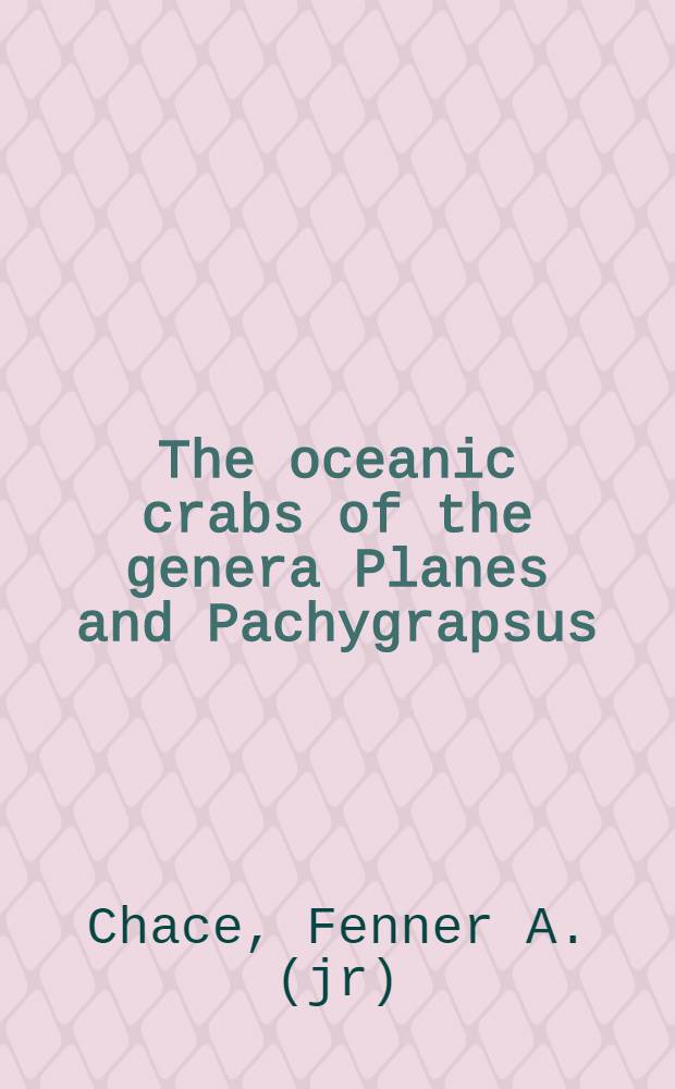 The oceanic crabs of the genera Planes and Pachygrapsus
