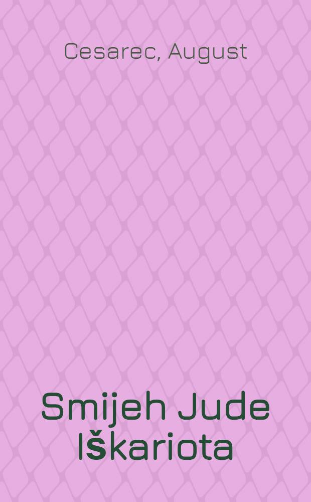 Smijeh Jude Iškariota : Novele