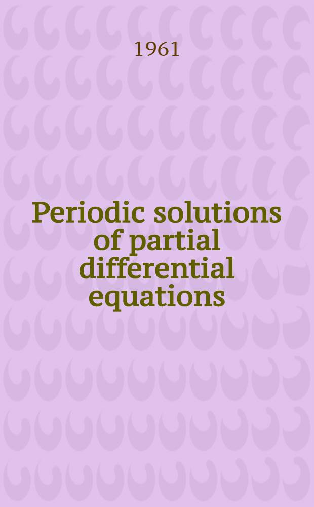 Periodic solutions of partial differential equations