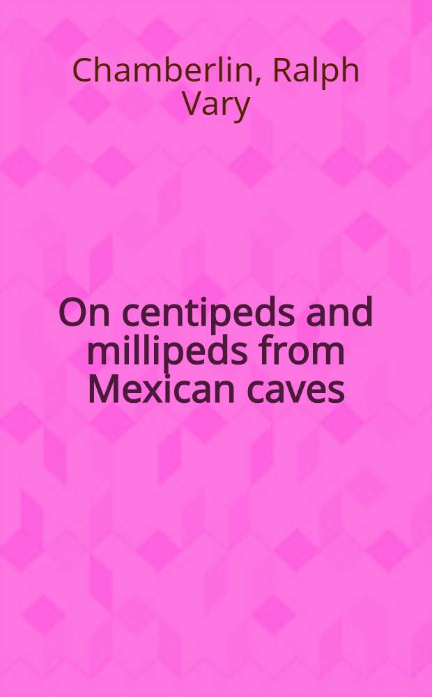 On centipeds and millipeds from Mexican caves