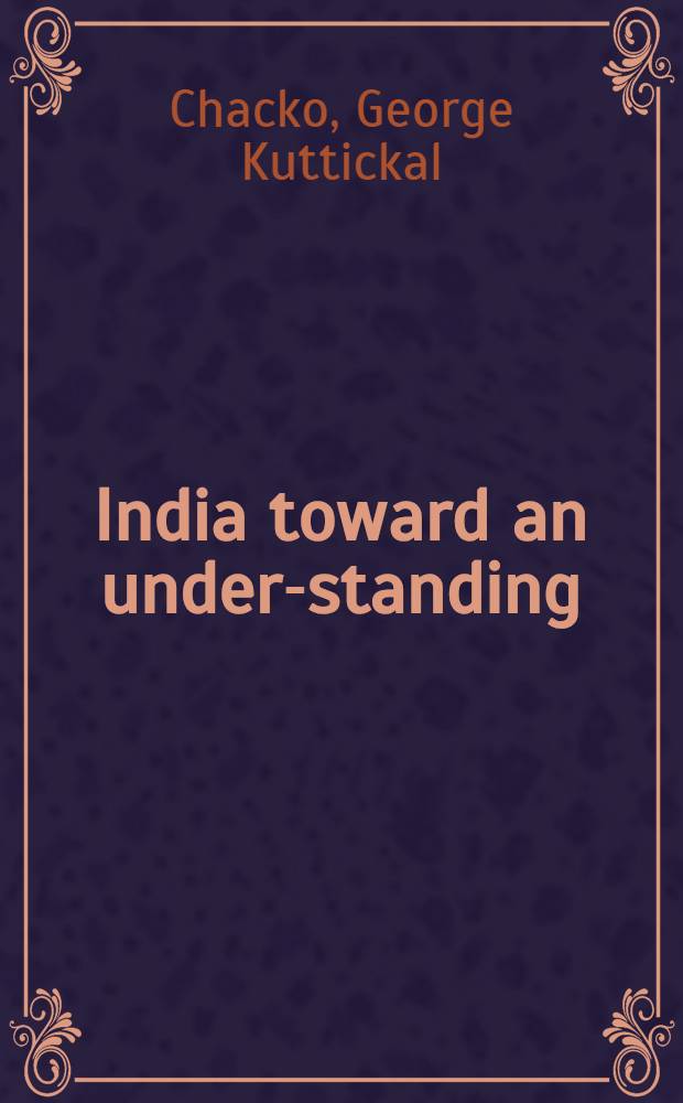 India toward an under-standing