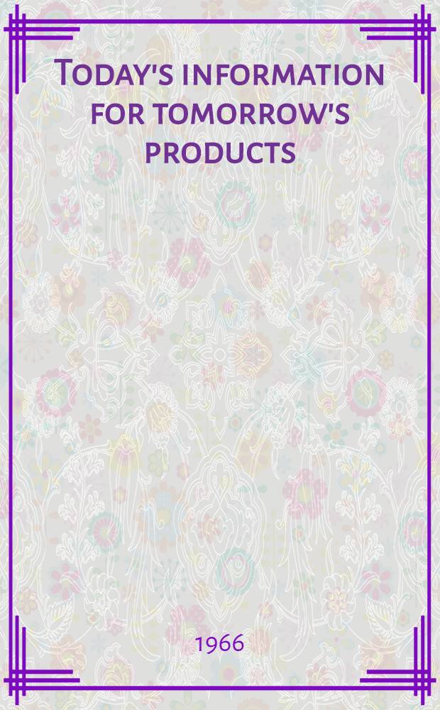 Today's information for tomorrow's products : An operations research approach