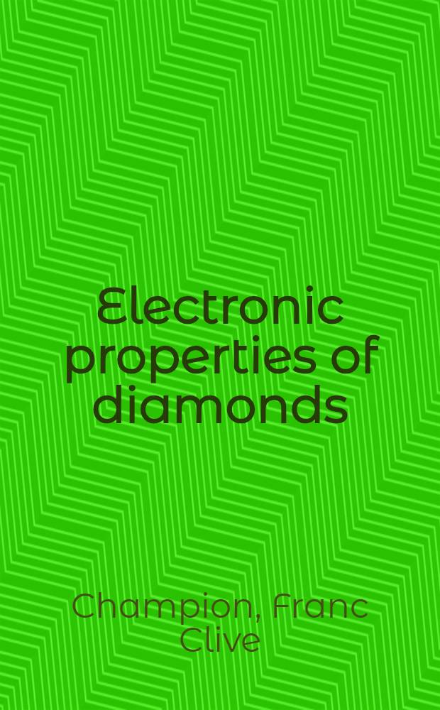 Electronic properties of diamonds