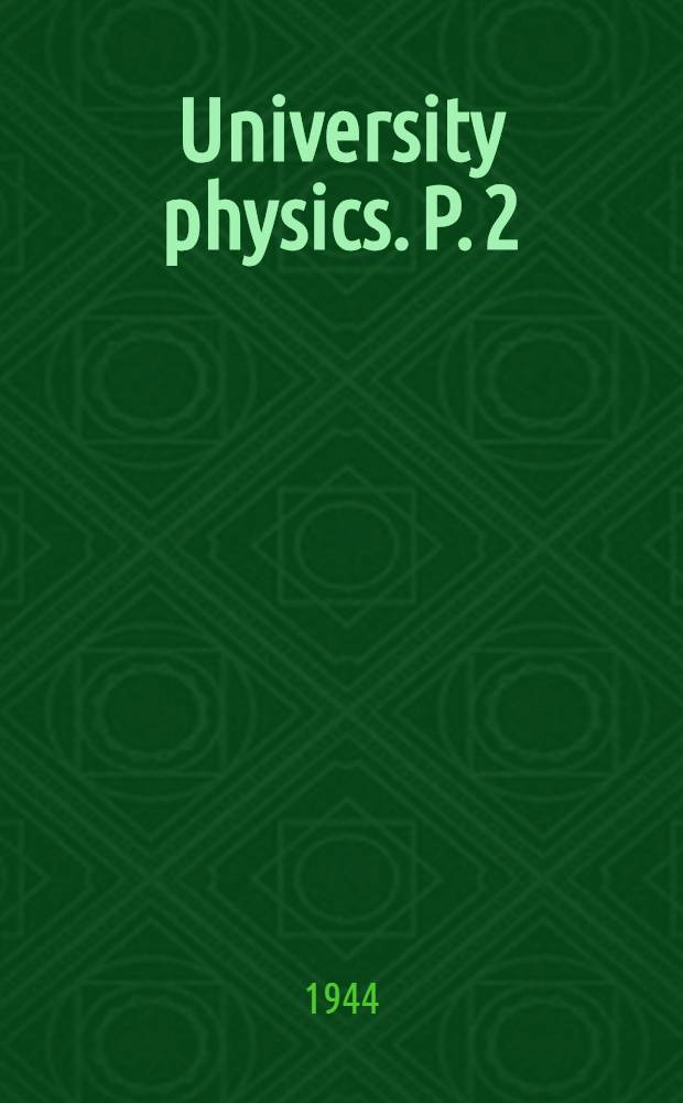 University physics. P. 2 : Heat