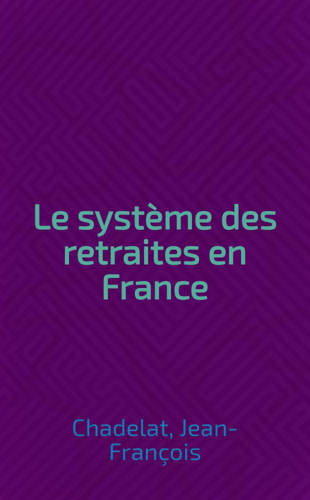 Le système des retraites en France