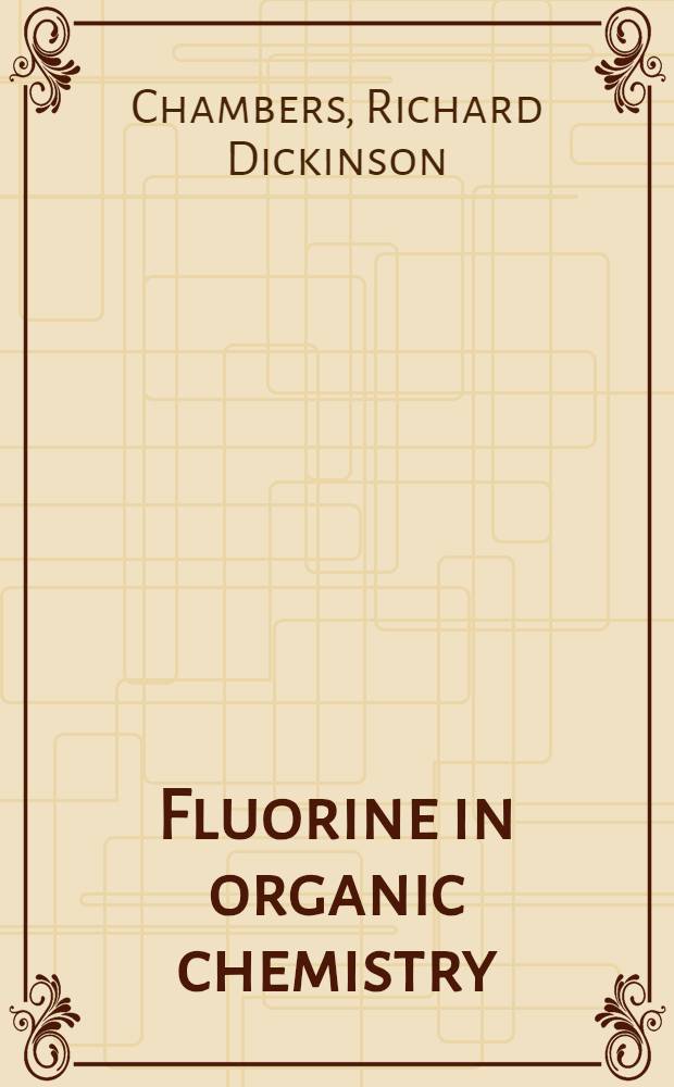 Fluorine in organic chemistry