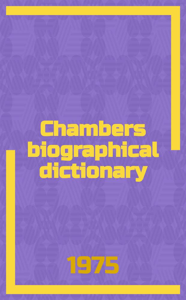Chambers biographical dictionary