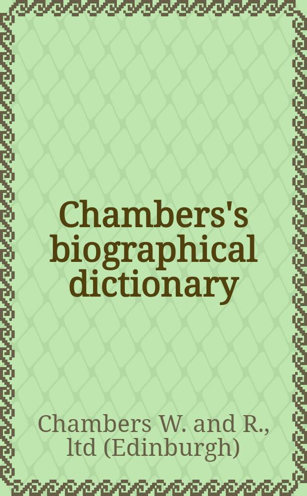 Chambers's biographical dictionary