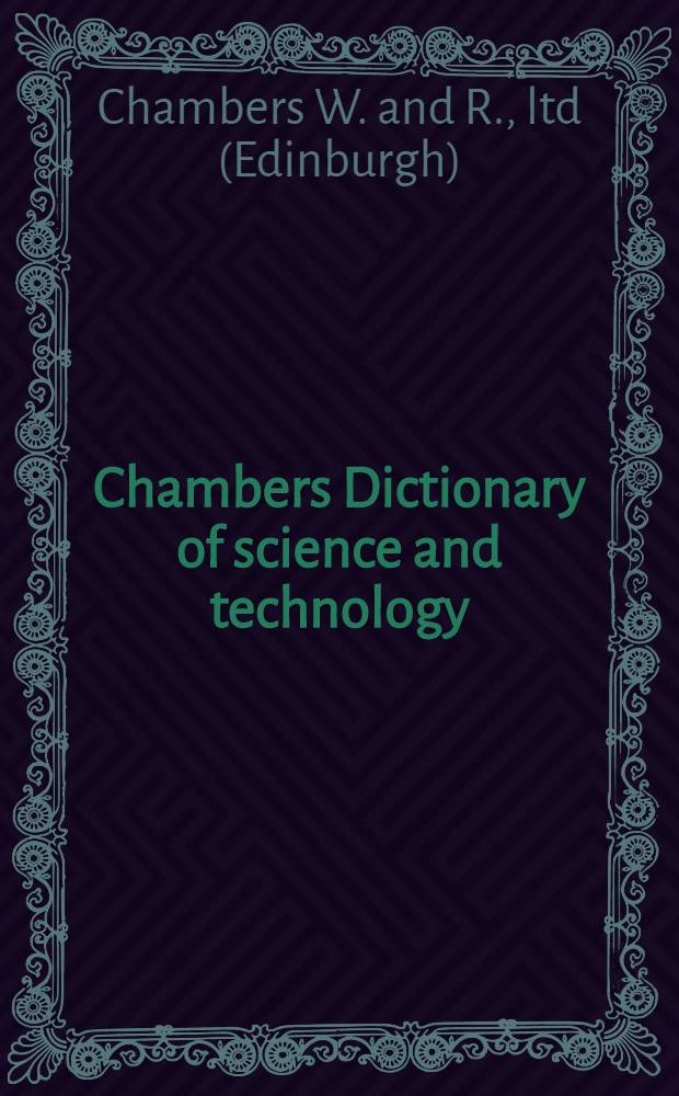 Chambers Dictionary of science and technology