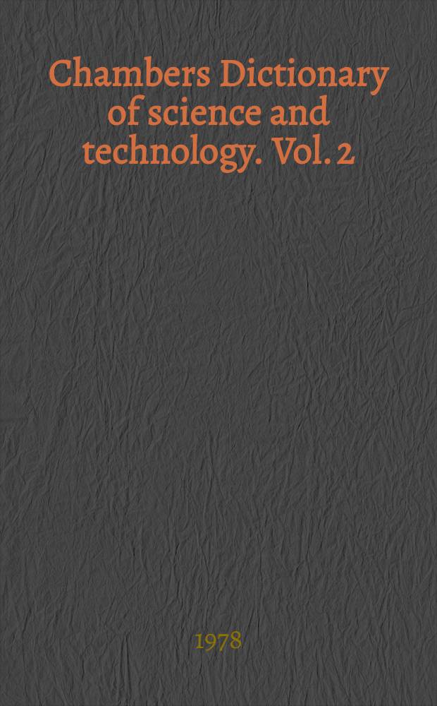 Chambers Dictionary of science and technology. Vol. 2 : L - Z