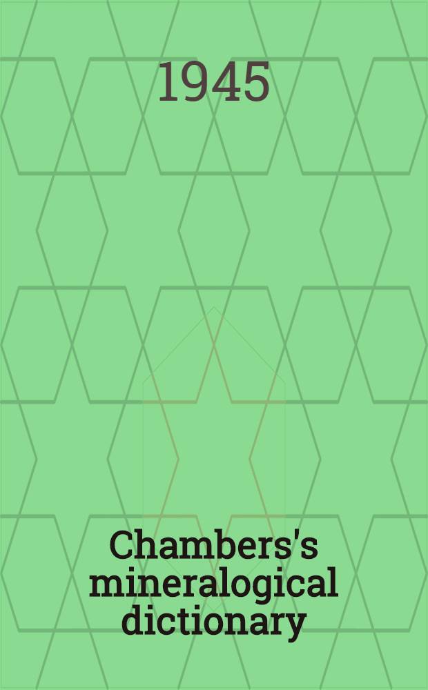 Chambers's mineralogical dictionary