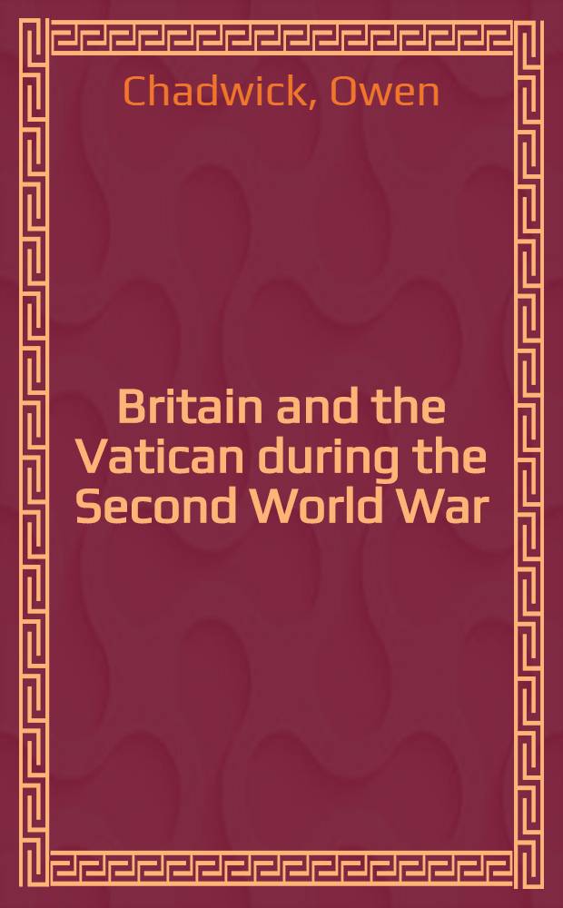 Britain and the Vatican during the Second World War
