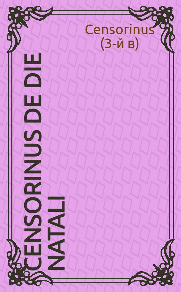 Censorinus De die natali