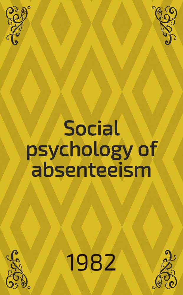 Social psychology of absenteeism